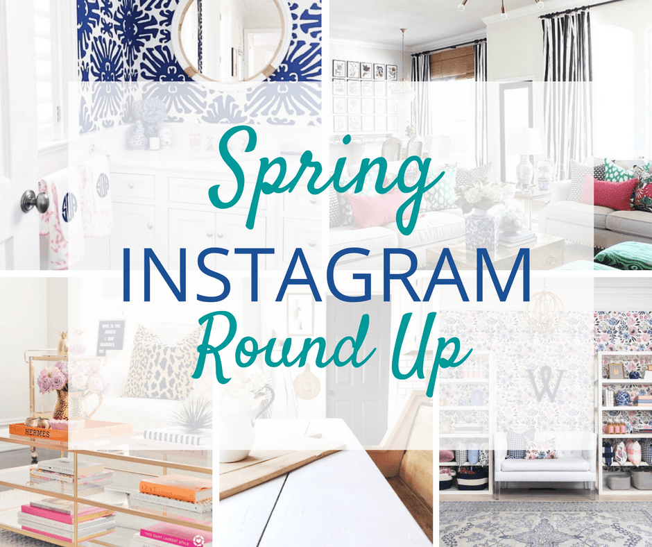 Spring Instagram Roundup
