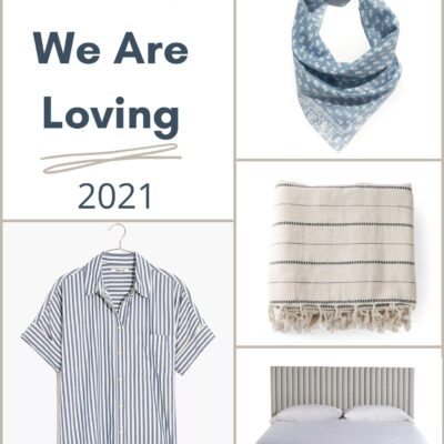 Trends We Are Loving in 2021